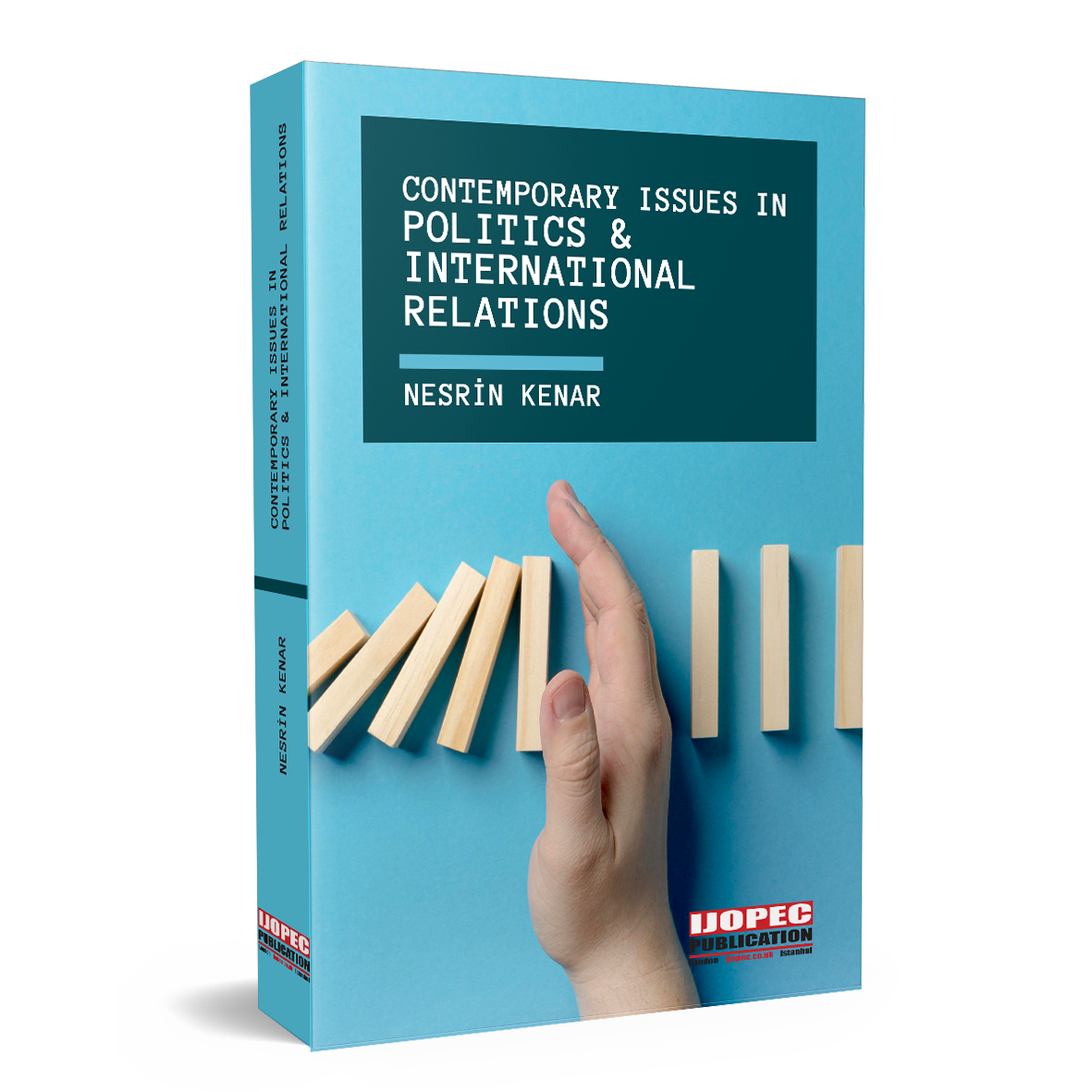 Contemporary Issues In Politics International Relations IJOPEC 